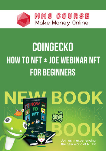 CoinGecko – How to NFT + Joe Webinar NFT For Beginners