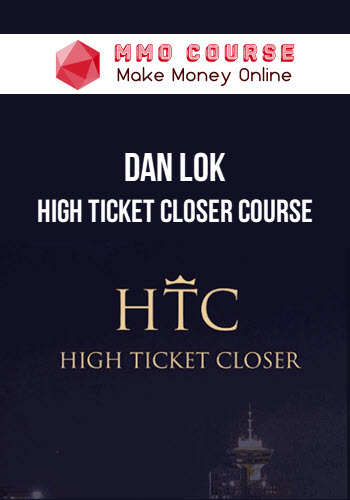 Dan Lok – High Ticket Closer Course