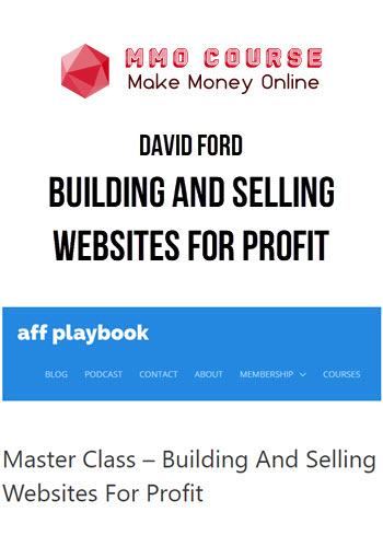 David Ford – Building And Selling Websites For Profit