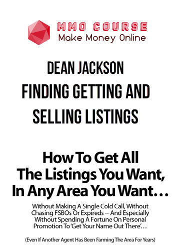 Dean Jackson – Finding Getting and Selling Listings