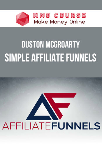 Duston McGroarty – Simple Affiliate Funnels