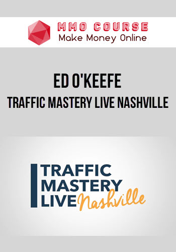 Ed O'keefe – Traffic Mastery Live Nashville