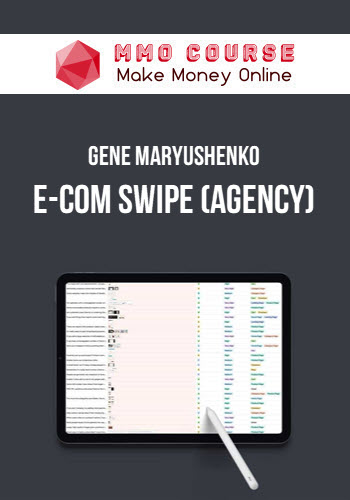 Gene Maryushenko – E-Com Swipe (Agency)