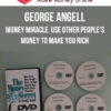 George Angell – Money Miracle. Use Other People's Money to Make You Rich