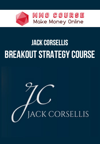 Jack Corsellis – Breakout Strategy Course