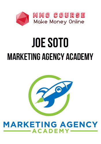 Joe Soto – Marketing Agency Academy