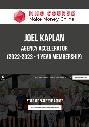 Joel Kaplan - Agency Accelerator (2022-2023 - 1 Year Membership)