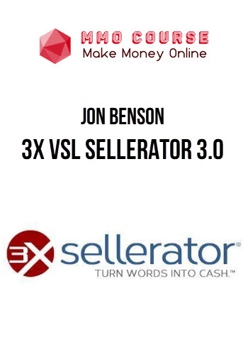 Jon Benson – 3X VSL Sellerator 3.0