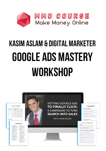 Kasim Aslam & Digital Marketer – Google Ads Mastery Workshop
