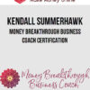 Kendall Summerhawk – Money Breakthrough Business Coach Certification