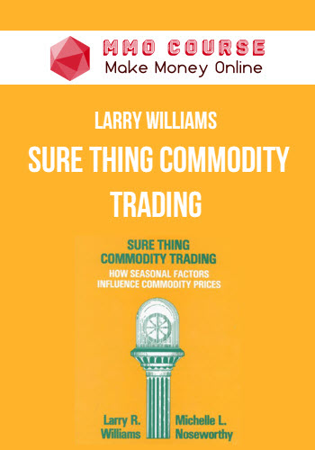 Larry Williams – Sure Thing Commodity Trading