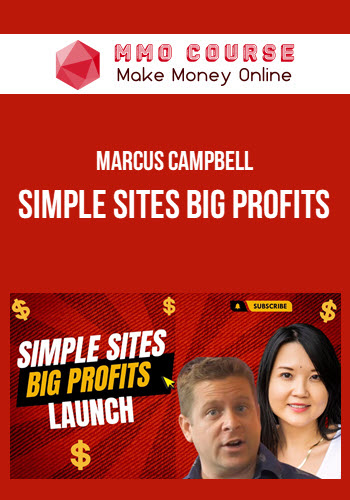 Marcus Campbell – Simple Sites Big Profits