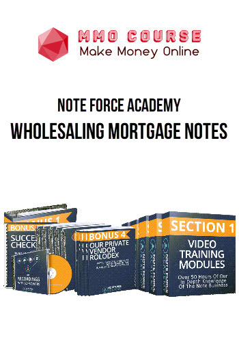 Note Force Academy – Wholesaling Mortgage Notes