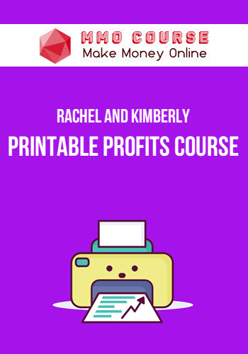 Rachel and Kimberly – Printable Profits Course