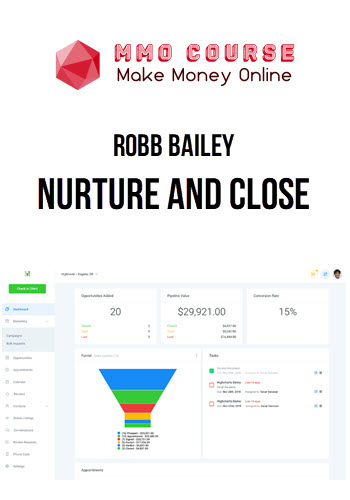 Robb Bailey – Nurture and Close
