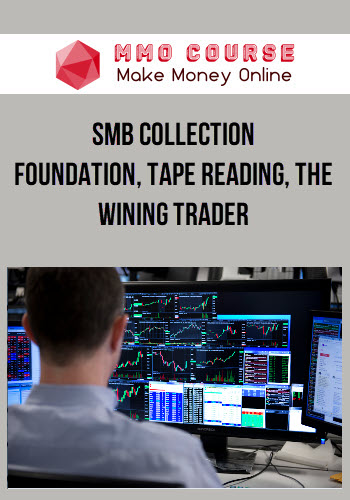 SMB Collection - Foundation, Tape Reading, The Wining Trader