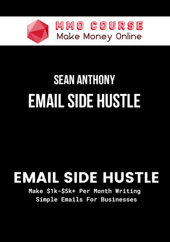 Sean Anthony – Email Side Hustle