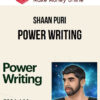 Shaan Puri – Power Writing