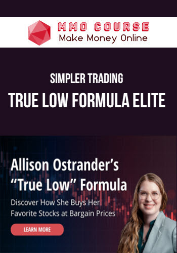 Simpler Trading – Allison Ostrander – True Low Formula Elite