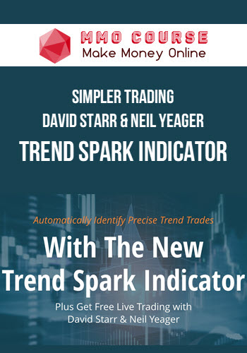 Simpler Trading – David Starr & Neil Yeager – Trend Spark Indicator
