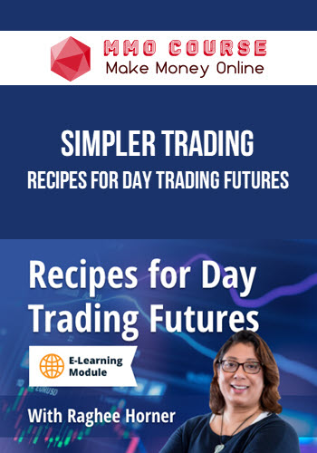 Simpler Trading – Recipes For Day Trading Futures