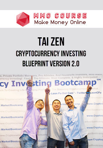 Tai Zen – Cryptocurrency Investing Blueprint Version 2.0