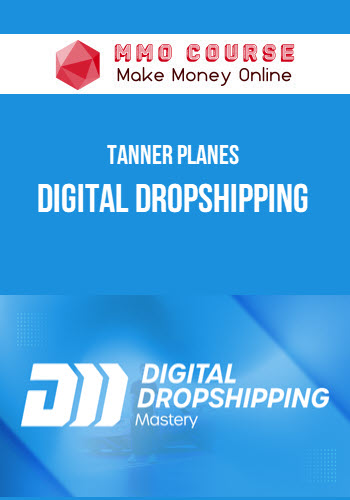 Tanner Planes – Digital Dropshipping