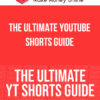 The Ultimate YouTube Shorts Guide