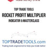 Top Trade Tools – Rocket Profit Multiplier: Indicator & Masterclass