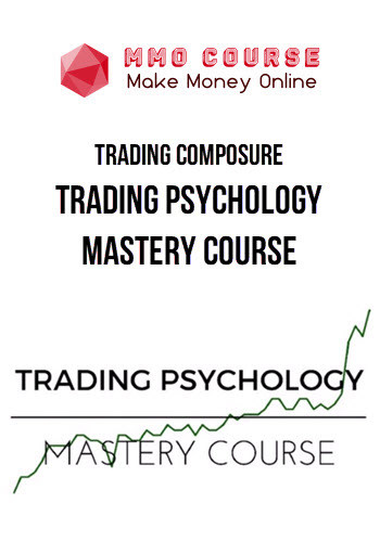 Trading Composure – Trading Psychology Mastery Course