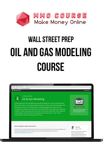 Wall Street Prep – Oil and Gas Modeling Course