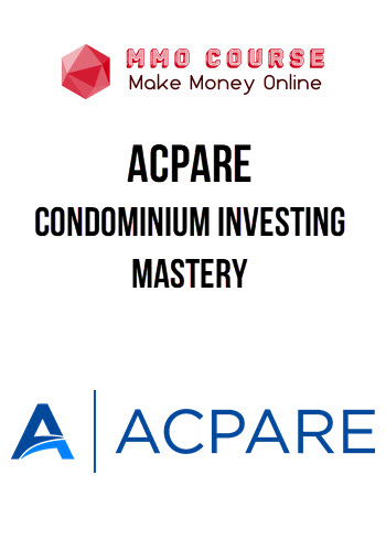 ACPARE – Condominium Investing Mastery