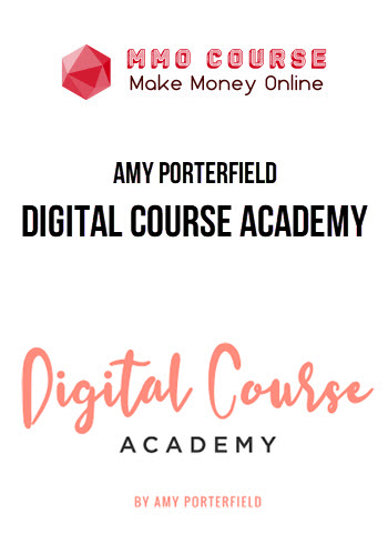 Amy Porterfield – Digital Course Academy