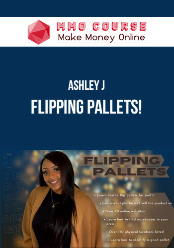 Ashley J – Flipping Pallets!