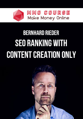 Bernhard Rieder – SEO Ranking with Content Creation Only