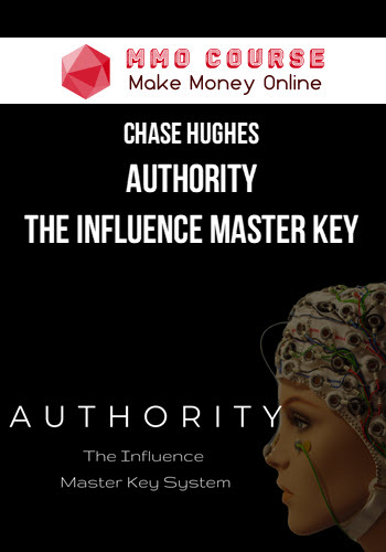 Chase Hughes – Authority The Influence Master Key