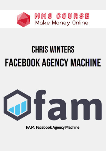 Chris Winters – Facebook Agency Machine