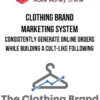 Clothing Brand Marketing System – Consistently generate online orders while building a cult-like following