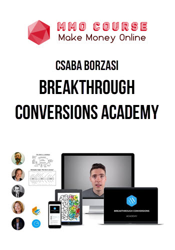 Csaba Borzasi – Breakthrough Conversions Academy
