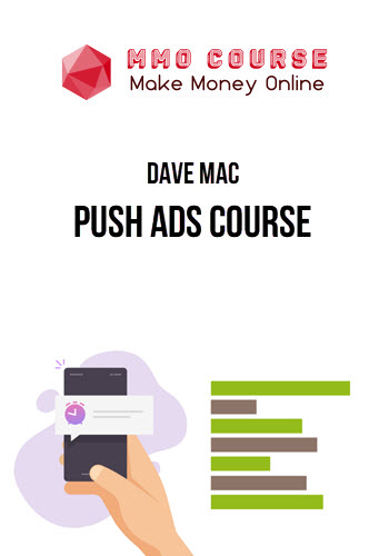 Dave Mac – Push Ads Course