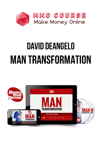 David DeAngelo – Man Transformation