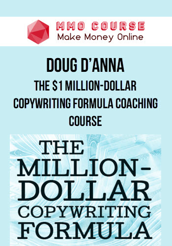 Doug D’Anna – The $1 Million-Dollar Copywriting Formula Coaching Course