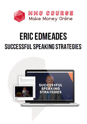 Eric Edmeades – Successful Speaking Strategies