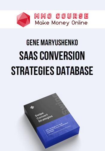 Gene Maryushenko – SaaS Conversion Strategies Database