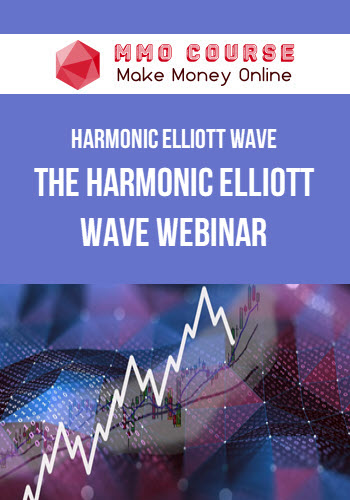Harmonic Elliott Wave – The Harmonic Elliott Wave Webinar