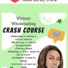 Hot Wholesale – Virtual Wholesaling Crash Course