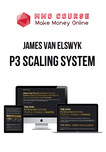 James Van Elswyk – P3 Scaling System
