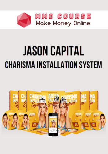 Jason Capital – Charisma Installation System