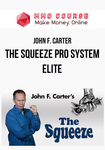 John F. Carter – The Squeeze Pro System ELITE