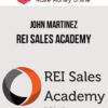John Martinez – REI Sales Academy
